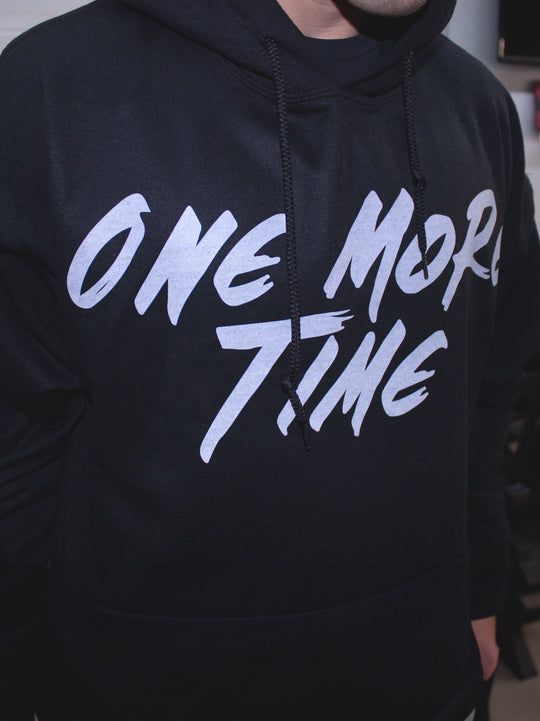 One. More. Time Hoodie
