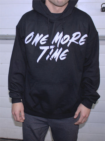 One. More. Time Hoodie